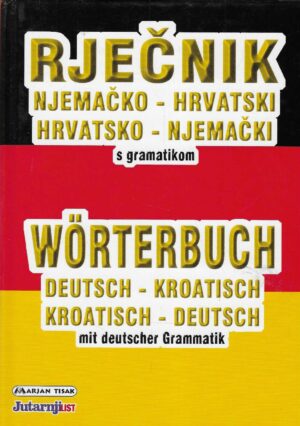 Njemačko-hrvatski / hrvatsko-njemački rječnik s gramatikom