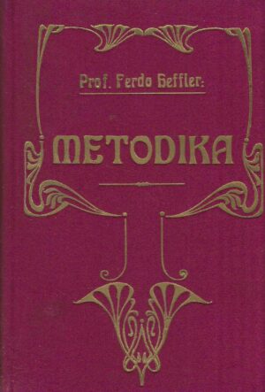Prof. Ferdo Heffler: Metodika