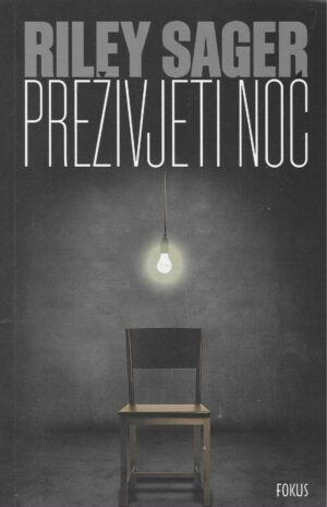 Riley Sager: Preživjeti noć