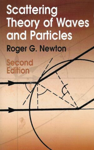 Roger G. Newton: Scattering Theory of Waves and Particles