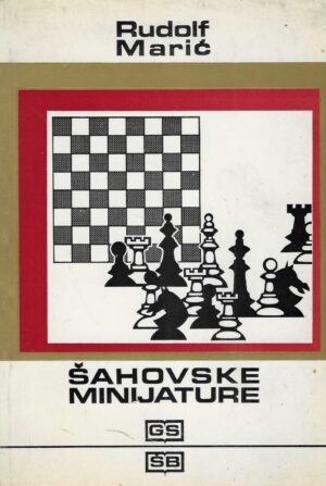 Rudolf Marić: Šahovske minijature