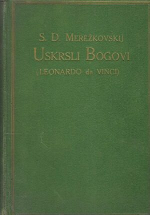 S. D. Merežkovskij: Uskrsli Bogovi (Leonardo da Vinci)
