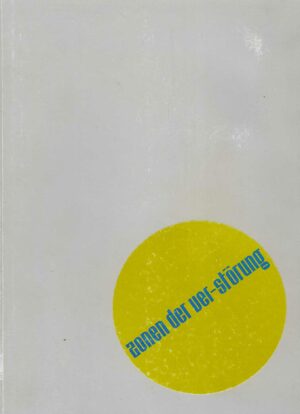 Silvia Eiblmayr (Hg.): Zonen der Ver-Störung / Zones of Disturbance