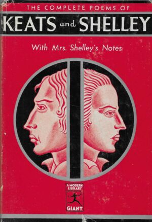 The Complete Poems of Keats and Shelley