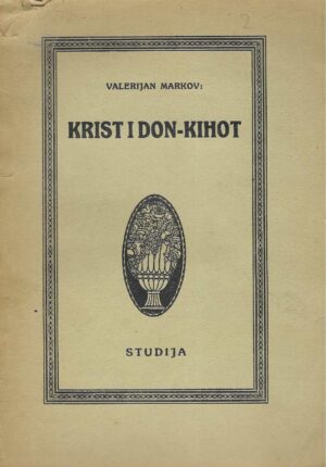 Valerijan Markov: Krist i Don-Kihot