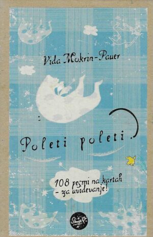 Vida Mokrin-Pauer: Poleti poleti