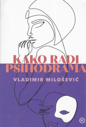 Vladimir Milošević: Kako radi psihodrama