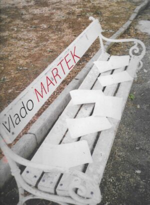 Vlado Martek: Art - slučaj Martek