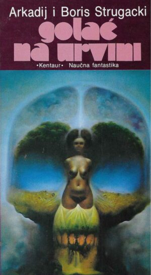 Arkadij i Boris Strugacki: Golać na urvini
