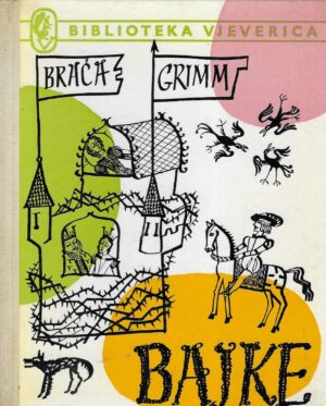 Braća Grimm: Bajke