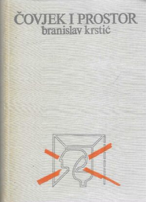 Branislav Krstić: Čovjek i prostor