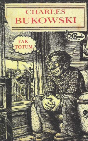 Charles Bukowski: Faktotum