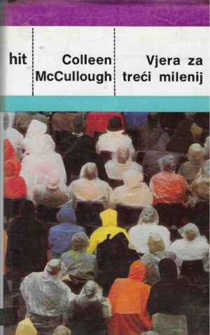 Colleen McCullough: Vjera za treći milenij