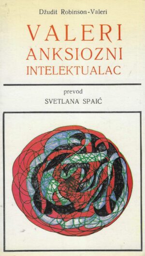 Džudit Robinson-Valeri: Valeri anksiozni intelektualac