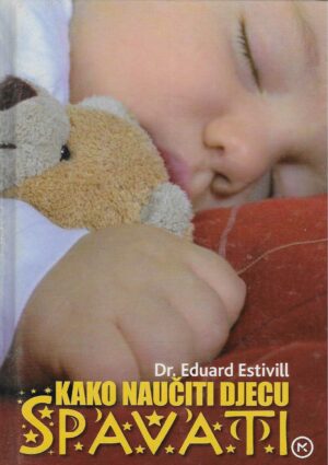 Eduard Estivill: Kako naučiti djecu spavati