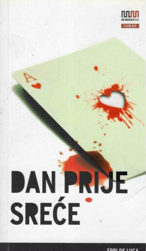 Erri De Luca: Dan prije sreće