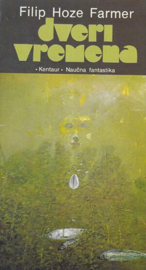Filip Hoze Farmer: Dveri Vremena