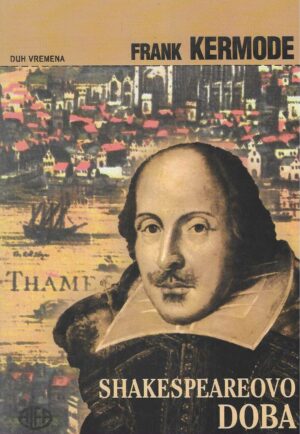 Frank Kermode: Shakespeareovo doba