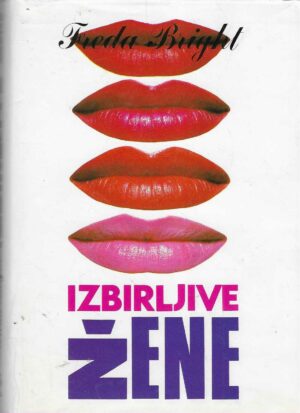 Freda Bright: Izbirljive žene