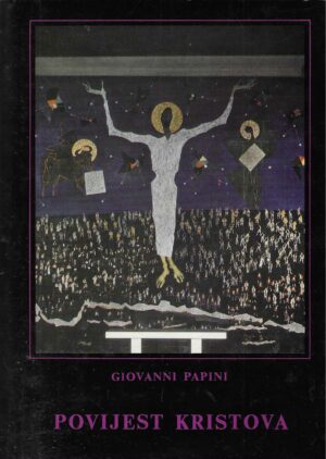 Giovanni Papini: Povijest Kristova