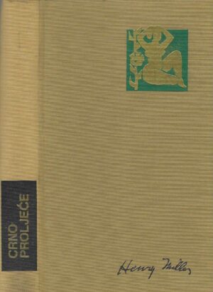 Henry Miller: Crno proljeće
