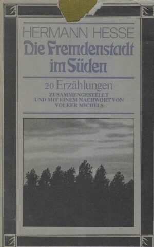 Hermann Hesse: Die Fremdenstadt im Süden