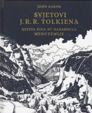 John Garth: Svjetovi J. R. R. Tolkiena – Mjesta koja su nadahnula Međuzemlje