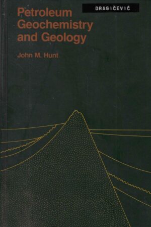 John M. Hunt: Petroleum Geochemistry and Geology