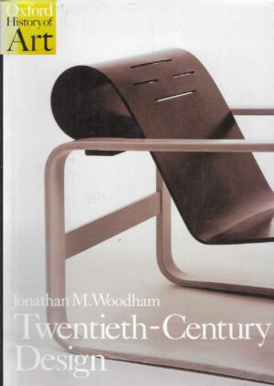 Jonathan M. Woodham: Twentieth-Century Design