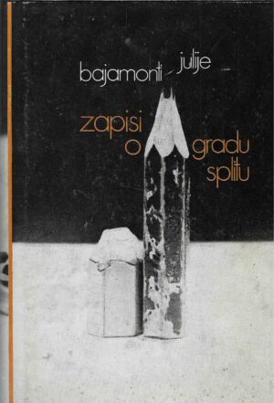 Julije Bajamonti: Zapisi o gradu Splitu