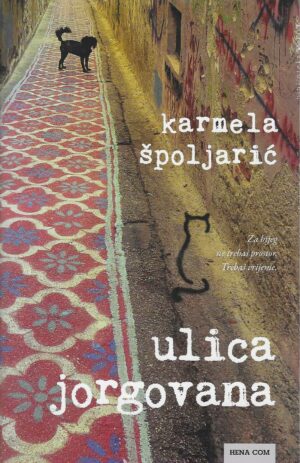 Karmela Špoljarić: Ulica jorgovana