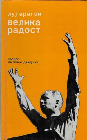 Luj Aragon: Velika radost