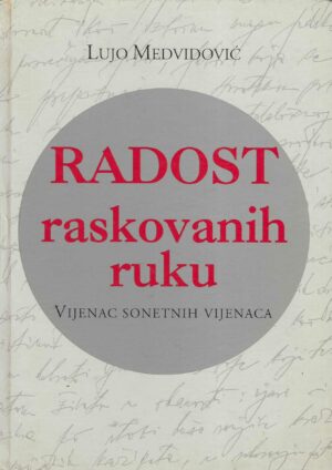 Lujo Medvidović: Radost raskovanih ruku