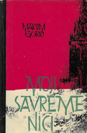 Maksim Gorki: Moji savremenici