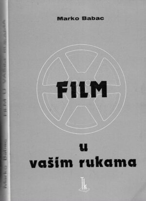 Marko Babac: Film u vašim rukama