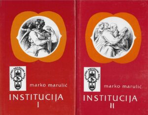 Marko Marulić: Institucija 1-2