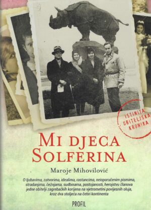 Maroje Mihovilović: Mi djeca Solferina