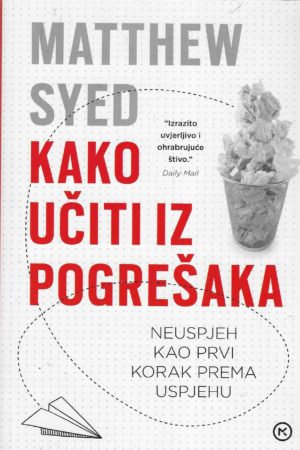 Matthew Syed: Kako učiti iz pogrešaka