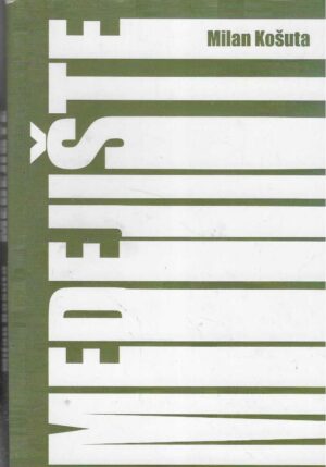 Milan Košuta: Medište