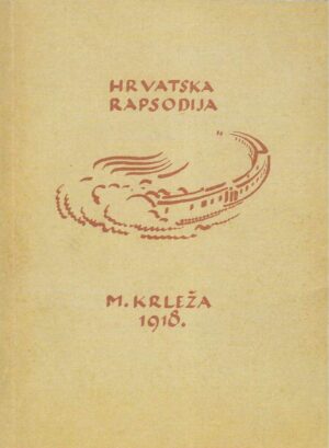 Miroslav Krleža: Hrvatska rapsodija