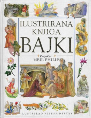 Neil Philip: Ilustrirana knjiga bajki