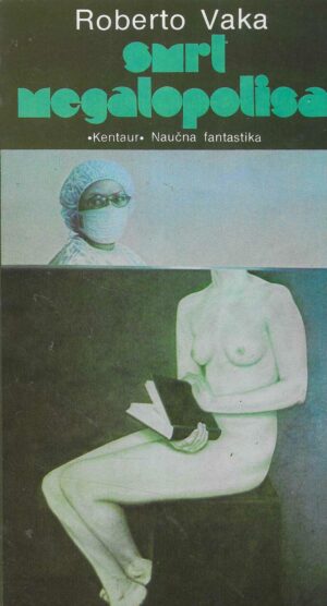 Roberto Vaka: Smrt megapolisa