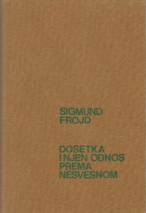 Sigmund Freud: Dosetka i njen odnos prema nesvesnom