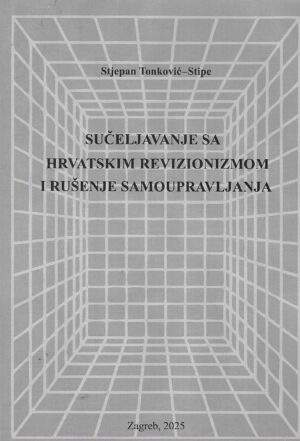 Stjepan Tonković-Stipe: Sučeljavanje sa hrvatskim revizionizmom i rušenje samoupravljanja