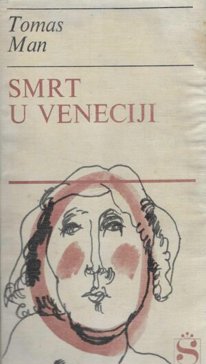 Thomas Mann: Smrt u Veneciji