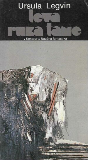 Ursula Legvin: Leva ruka tame