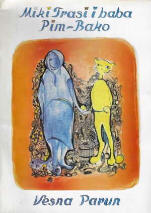 Vesna Parun: Miki i Trasi i baba Pim-Bako