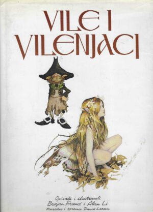 Vile i vilenjaci / Patuljci / Džinovi 1-3