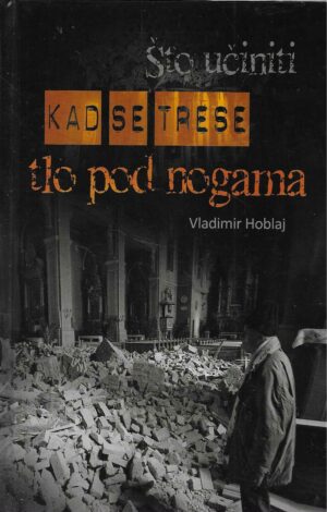 Vladimir Hoblaj: Što učiniti kad se trese tlo pod nogama