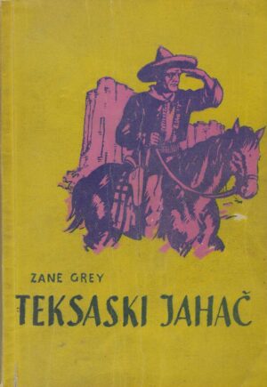 Zane Grey: Teksaski jahač